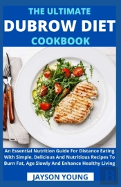 The Ultimate Dubrow Diet Cookbook