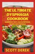 The Ultimate Dysphagia Cookbook