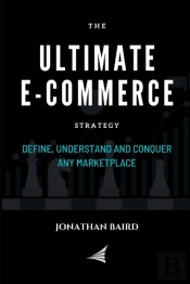 The Ultimate E-Commerce Strategy
