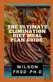 The Ultimate Elimination Diet Meal Plan Guide