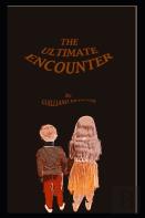 The Ultimate Encounter