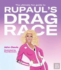 Bertrand.pt - The Ultimate Fan Guide To Rupaul'S Drag Race