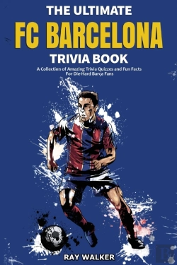 Bertrand.pt - The Ultimate Fc Barcelona Trivia Book
