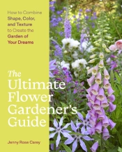 The Ultimate Flower Gardenerâ€™S Guide