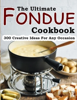 Bertrand.pt - The Ultimate Fondue Cookbook