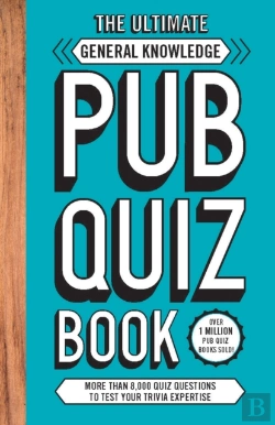 Bertrand.pt - The Ultimate General Knowledge Pub Quiz Book
