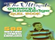 The Ultimate General Knowledge Quiz Book