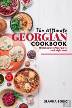 Bertrand.pt - The Ultimate Georgian Cookbook