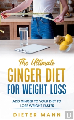 Bertrand.pt - The Ultimate Ginger Diet For Weight Loss