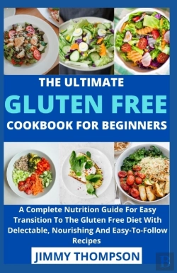 Bertrand.pt - The Ultimate Gluten Free Cookbook For Beginners