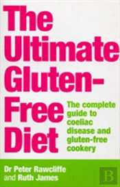 The Ultimate Gluten-Free Diet