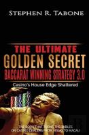 The Ultimate Golden Secret Baccarat Winning Strategy 3.0