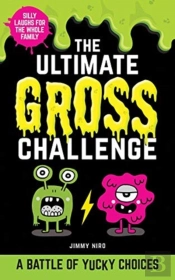 The Ultimate Gross Challenge