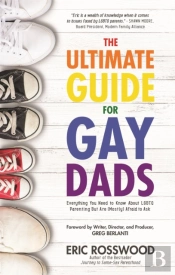 The Ultimate Guide For Gay Dads