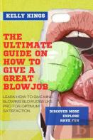 The Ultimate Guide On How To Give A Great Blowjob