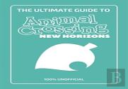 The Ultimate Guide To Animal Crossing New Horizons