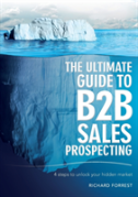 The Ultimate Guide To B2b Sales Prospecting: 4 Steps To Unlock Your Hidden Market