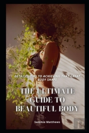 The Ultimate Guide To Beautiful Body