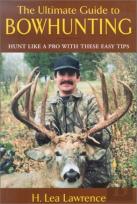 The Ultimate Guide To Bowhunting