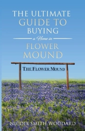 The Ultimate Guide To Buying A Home In Flower Mound