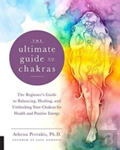 The Ultimate Guide To Chakras