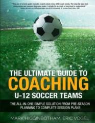 The Ultimate Guide To Coaching U-12 Soccer Teams