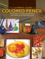The Ultimate Guide To Colored Pencil