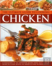 The Ultimate Guide To Cooking Chicken