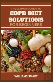 The Ultimate Guide To Copd Diet Solutions For Beginners