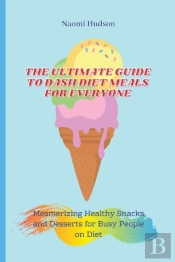 The Ultimate Guide To Dash Diet Meals For Everyone