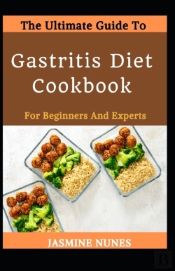 Bertrand.pt - The Ultimate Guide To Gastritis Diet Cookbook For Beginners And Experts