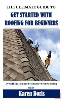 Bertrand.pt - The Ultimate Guide To Get Started With Roofing For Beginners