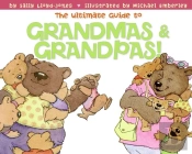 The Ultimate Guide To Grandmas & Grandpas!