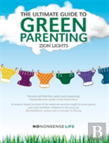 The Ultimate Guide To Green Parenting