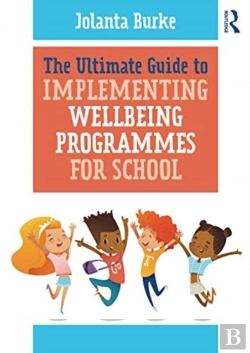 Bertrand.pt - The Ultimate Guide To Implementing Wellbeing Programmes For School