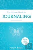 The Ultimate Guide To Journaling