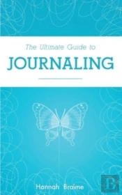 The Ultimate Guide To Journaling