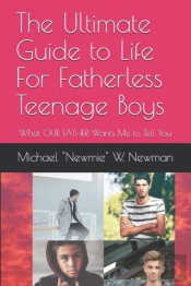 The Ultimate Guide To Life For Fatherles