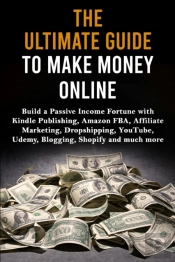 The Ultimate Guide To Make Money Online
