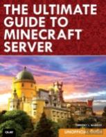 The Ultimate Guide To Minecraft Server