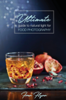 The Ultimate Guide To Natural Light For Food Photography
