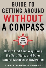 The Ultimate Guide To Navigating Without A Compass
