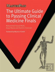The Ultimate Guide To Passing Clinical Medicine Finals