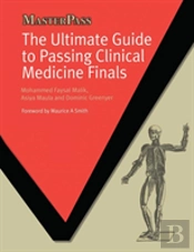 The Ultimate Guide To Passing Clinical Medicine Finals