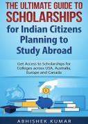 The Ultimate Guide To Scholarships For Indian Citizens Planning To Study Abroad