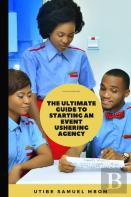 The Ultimate Guide To Starting An Event Ushering Agency