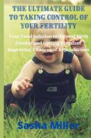 The Ultimate Guide To Taking Control Of Your Fertility