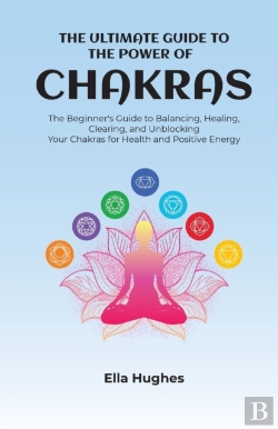 Bertrand.pt - The Ultimate Guide To The Power Of Chakras
