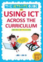 The Ultimate Guide To Using Ict Across The Curriculum (For Primary Teachers)