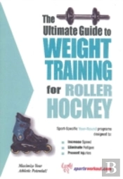The Ultimate Guide To Weight Training For Roller Hockey